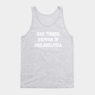 Bad Things Happen In Philadelphia - Kelly/White Tank Top